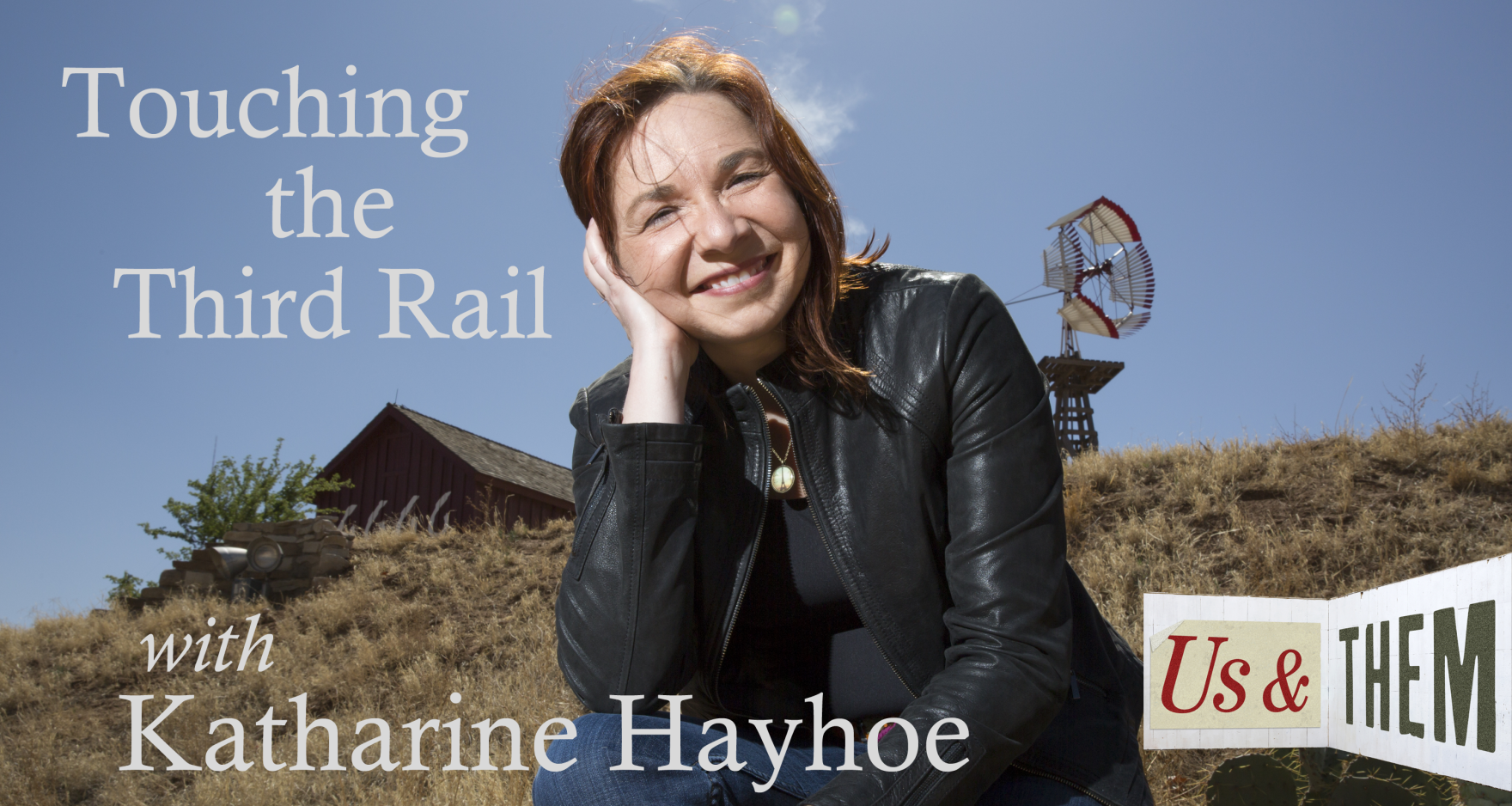 Us and Them : Touching the Third Rail with Katharine Hayhoe