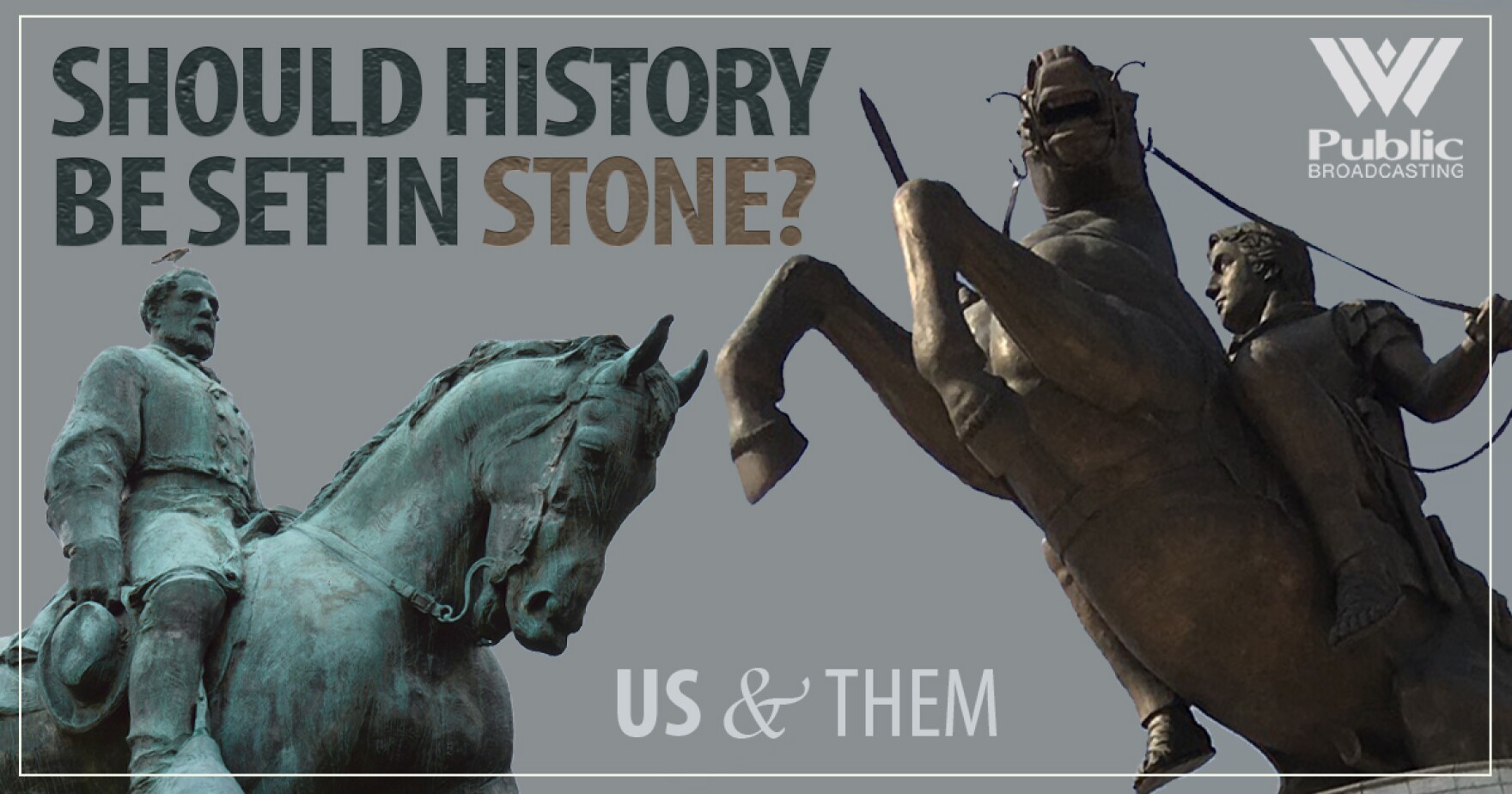 Us & Them: Should History Be Set In Stone?