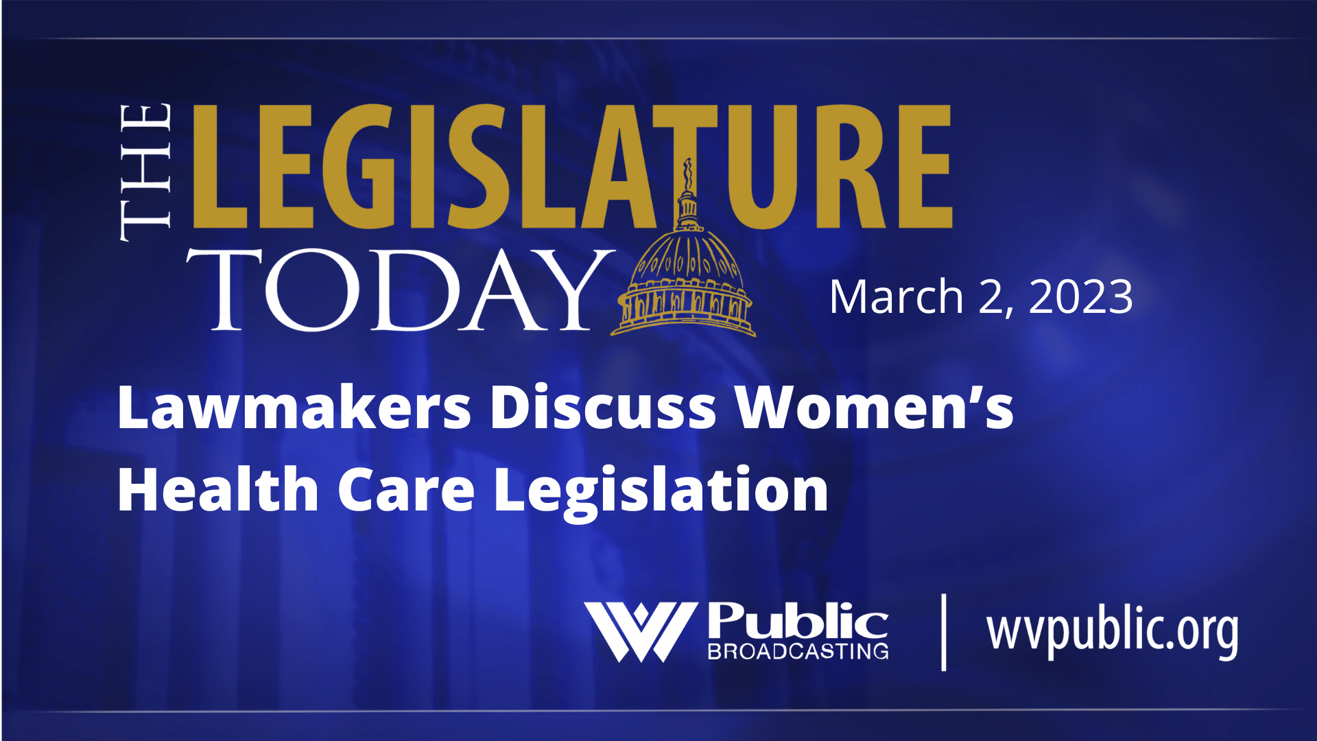 Lawmakers Discuss Women’s Health Care Legislation