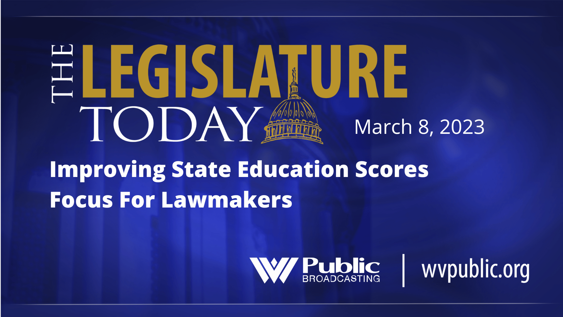Improving State Education Scores Focus For Lawmakers