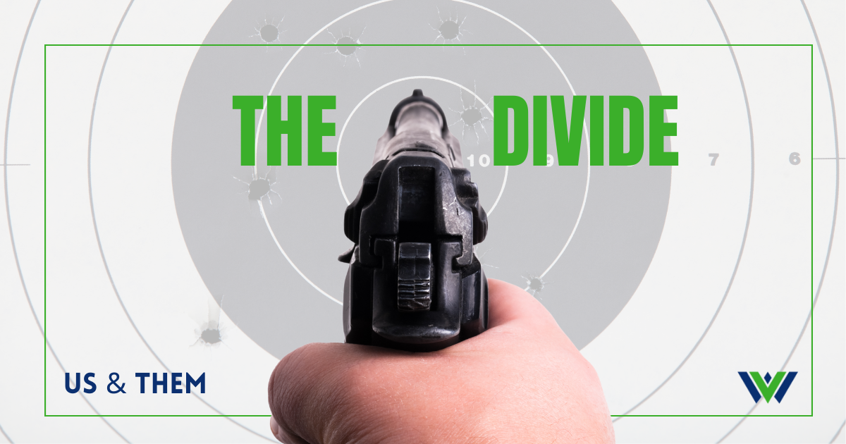 Us & Them Encore: The Gun Divide