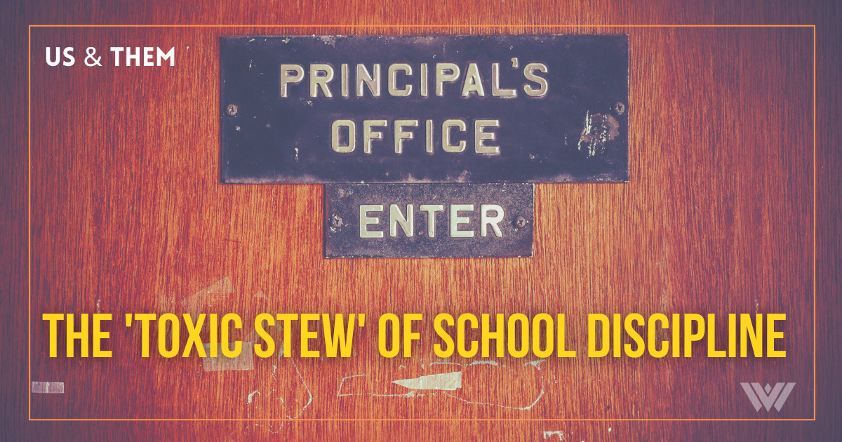 The ‘Toxic Stew’ Of School Discipline