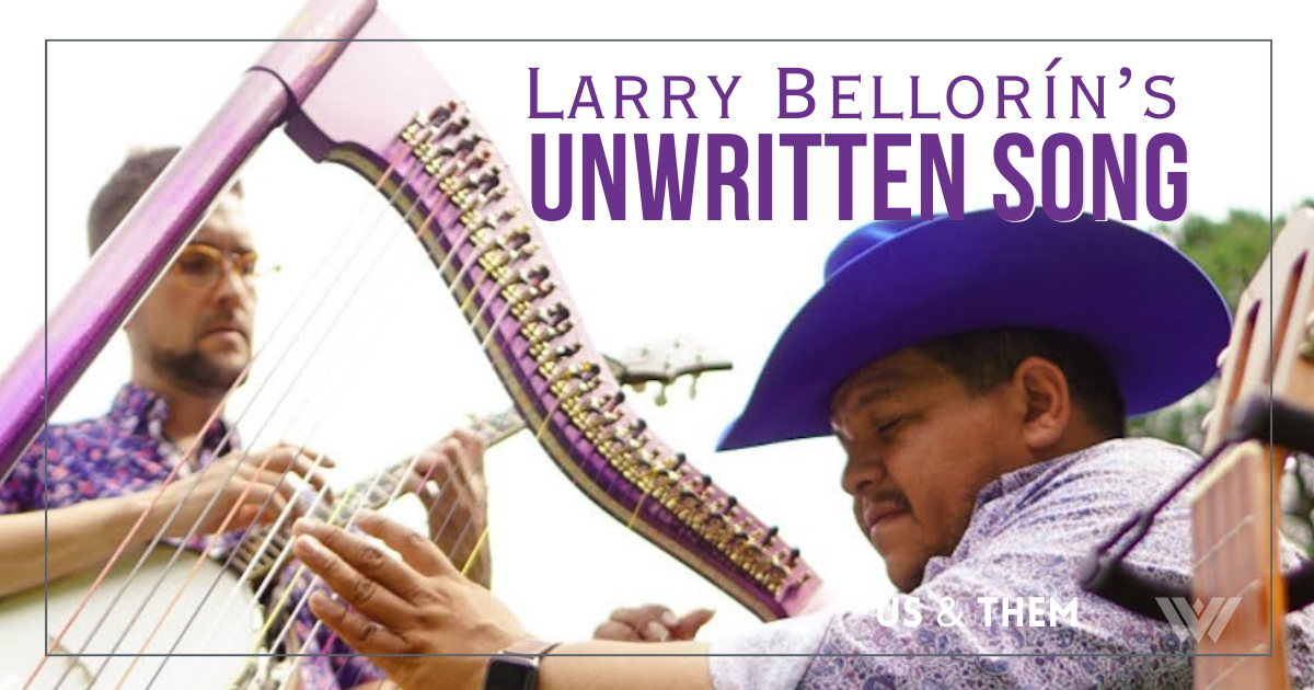 Us & Them: Larry Bellorín’s Unwritten Song