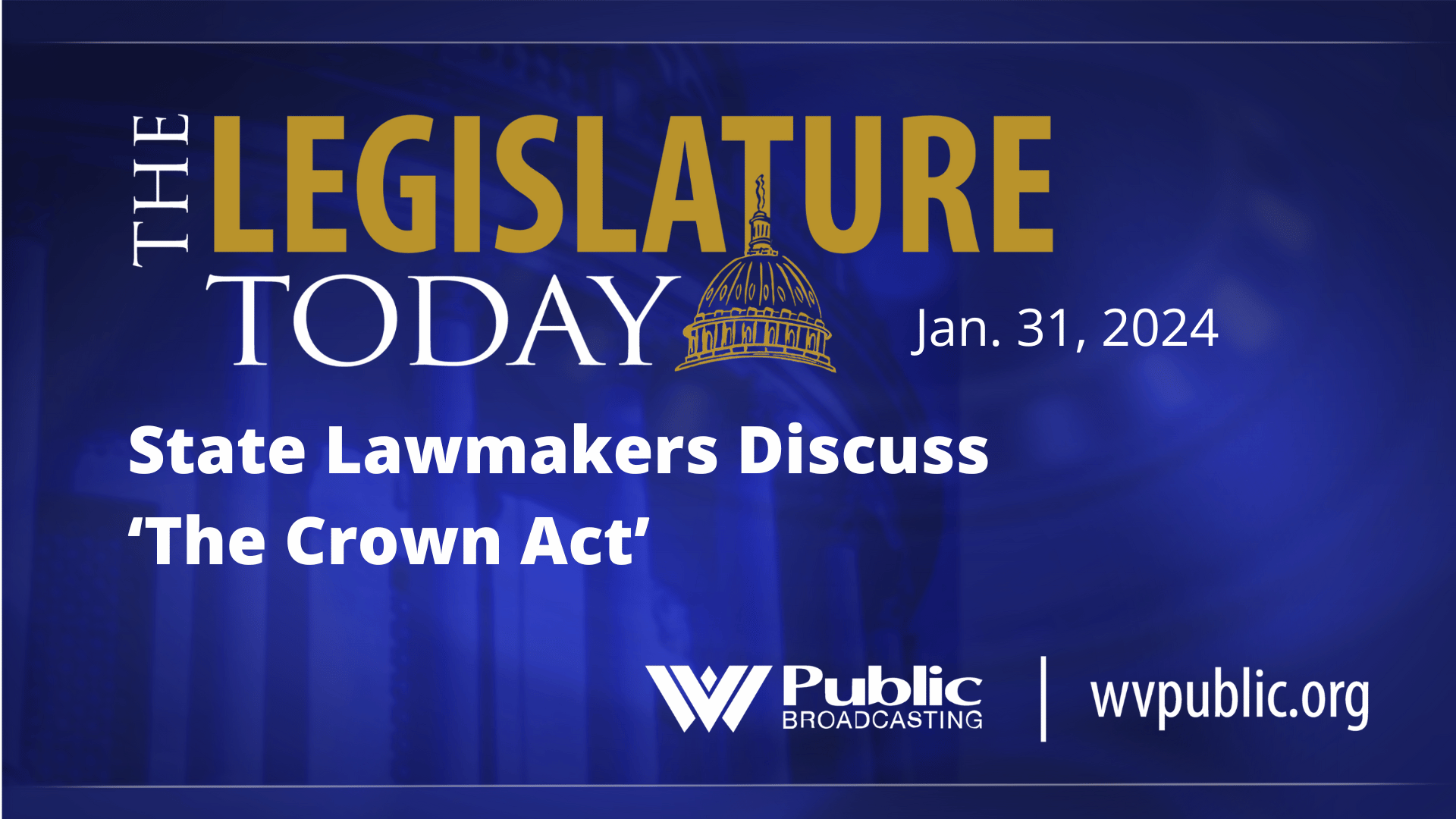 State Lawmakers Discuss ‘The Crown Act’