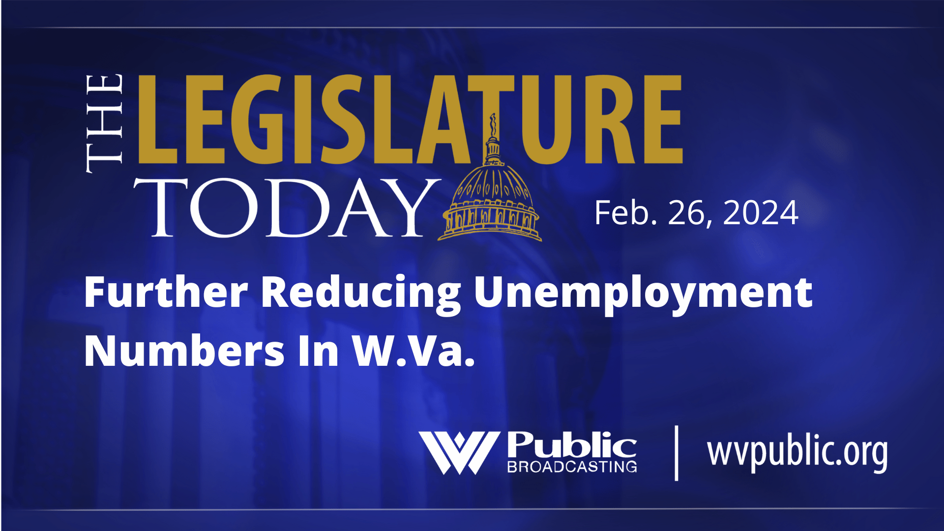 Further Reducing Unemployment Numbers In W.Va.