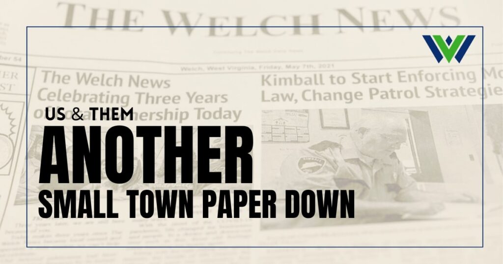 A graphic from our Us & Them podcast. The image looks like a faded newspaper clipping. On top of the clipping are the words, "Us & Them: Another Small Town Paper Down." In the upper right corner of the graphic is the WVPB logo.
