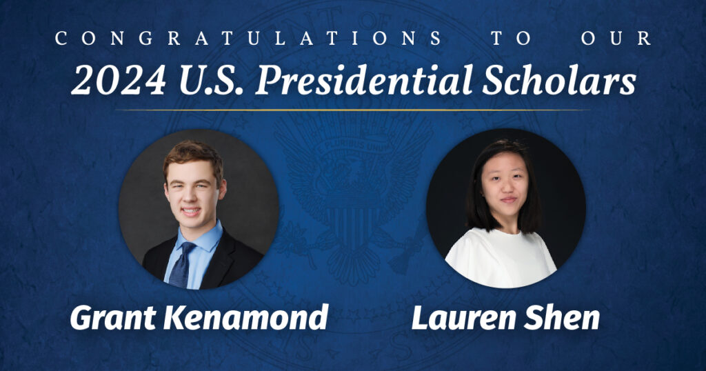 A blue banner shows to circle cut outs with an Asian girl in one and a Caucasian boy in the other (left to right). The banner reads Congratulations to out 2024 U.S. Presidential Scholars.