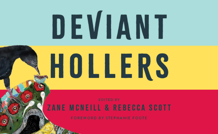 Cover of the book "Deviant Hollers," edited by Zane McNeill and Rebecca Scott with foreword by Stephanie Foote.