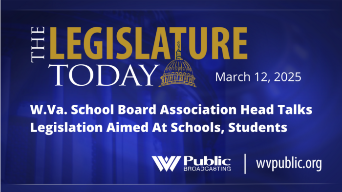 A blue background with the words, "The Legislature Today: W.Va. School Board Association Head Talks Legislation Aimed At Schools, Students."