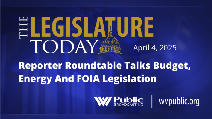 Reporter Roundtable Talks Budget, Energy And FOIA Legislation