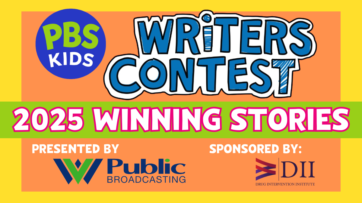 Read The Winning Stories From The 2025 PBS KIDS Writers Contest At WVPB