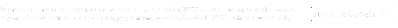 Protect & Sustain WVPB Banner