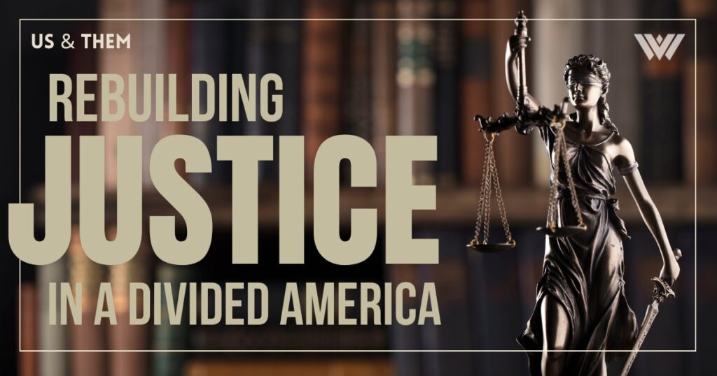 A dark graphic featuring the words, "Rebuilding Justice In A Divided America." The logos for Us & Them and WVPB are also shown.