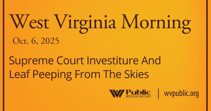 Supreme Court Investiture And Leaf Peeping From The Skies, This West Virginia Morning