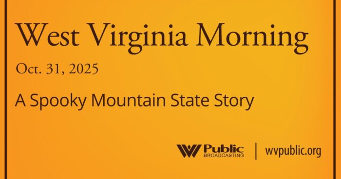 A Spooky Mountain State Story, This West Virginia Morning