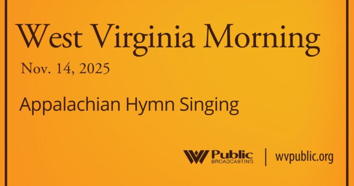Appalachian Hymn Singing, This West Virginia Morning Appalachian Hymn Singing, This West Virginia Morning