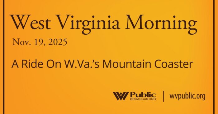 A Ride On W.Va.’s Mountain Coaster, This West Virginia Morning