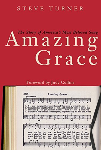 The cover of a book. It is red with a hymnal on top of it. The words "Amazing Grace" are seen. The author is Steve Turner.