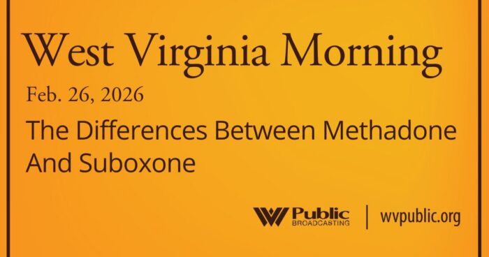 The Differences Between Methadone And Suboxone, This West Virginia Morning