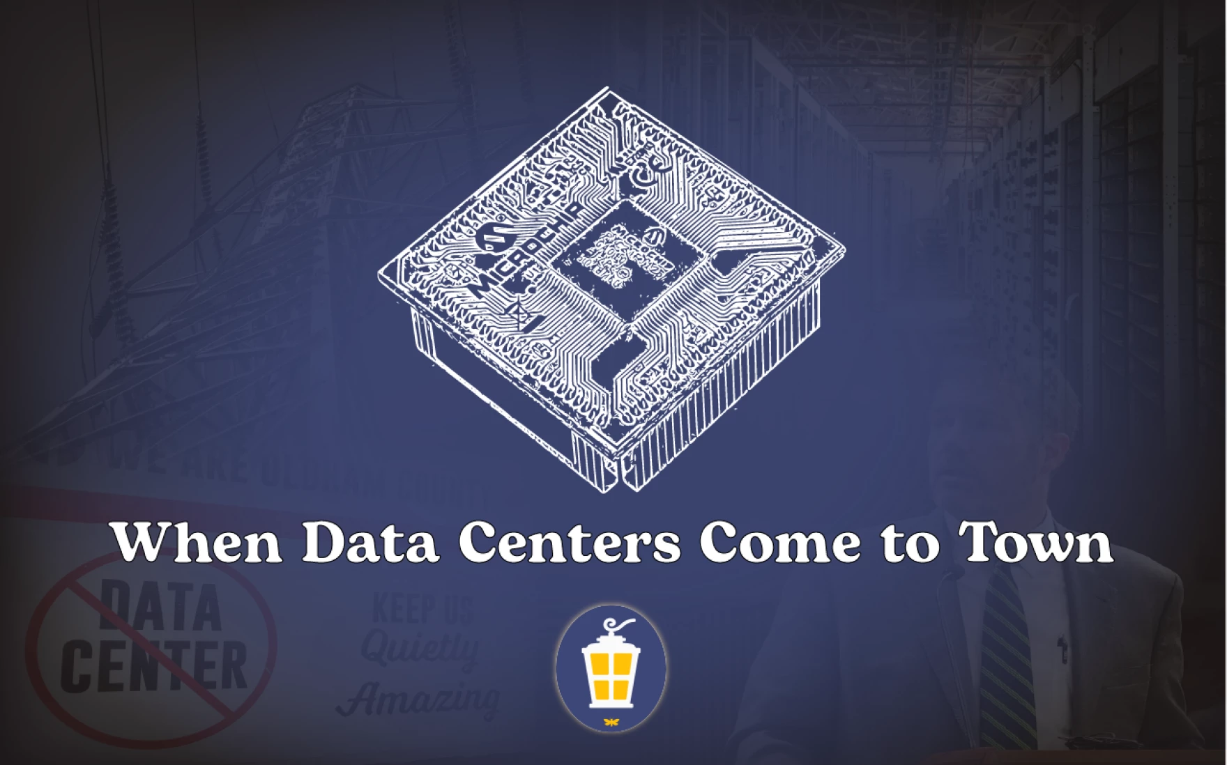 A graphic of a blueprint for a data center. Text on the graphic reads, When Data Centers Come to Town. Below that is the Porch Light Newsletter logo.